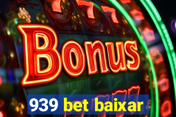 939 bet baixar
